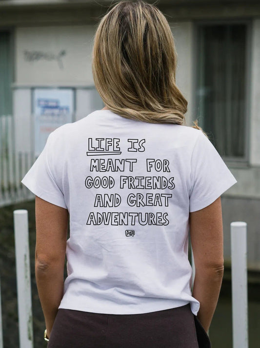 Life is meant to be Short T-Shirt (Black Letters)